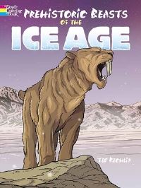 Book Cover for Prehistoric Beasts of the Ice Age by Ted Rechlin