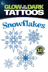 Book Cover for Glow-in-the-Dark Tattoos Snowflakes by Christy Shaffer