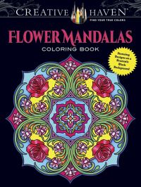 Book Cover for Creative Haven Flower Mandalas Coloring Book by Marty Noble