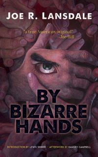 Book Cover for By Bizarre Hands by Joe R Lansdale