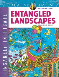 Book Cover for Creative Haven Insanely Intricate Entangled Landscapes Coloring Book by Angela Porter