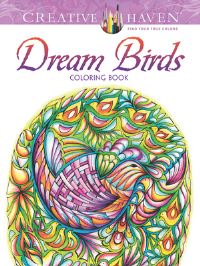 Book Cover for Creative Haven Dream Birds Coloring Book by Miryam Adatto