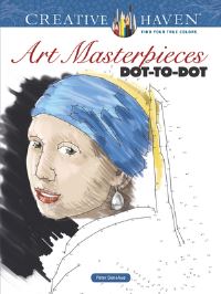 Book Cover for Creative Haven Art Masterpieces Dot-to-Dot by Peter Donahue