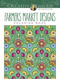 Book Cover for Creative Haven Farmers Market Designs Coloring Book by Marty Noble