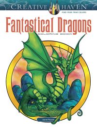 Book Cover for Creative Haven Fantastical Dragons Coloring Book by Aaron Pocock