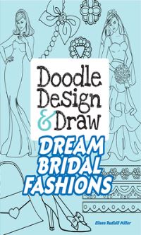 Book Cover for Doodle Design & Draw Dream Bridal Fashions by Eileen Miller