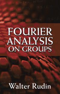 Book Cover for Fourier Analysis on Groups by Walter Rudin
