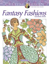 Book Cover for Creative Haven Fantasy Fashions Coloring Book by MingJu Sun
