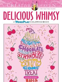 Book Cover for Creative Haven Delicious Whimsy Coloring Book by Jessica Mazurkiewicz
