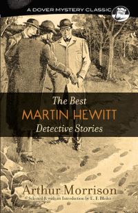 Book Cover for The Best Martin Hewitt Detective Stories by Arthur Morrison, E F Bleiler, Sidney Paget, D Murray Smith