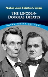 Book Cover for The Lincoln-Douglas Debates by Abraham Lincoln, Stephen A. Douglas