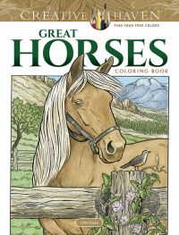 Book Cover for Creative Haven Great Horses Coloring Book by John Green