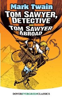 Book Cover for Tom Sawyer, Detective and Tom Sawyer Abroad by Mark Twain