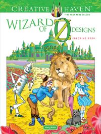 Book Cover for Creative Haven Wizard of Oz Designs Coloring Book by Marty Noble
