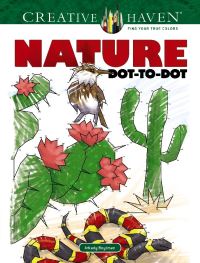 Book Cover for Creative Haven Nature Dot-to-Dot by Arkady Roytman