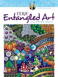 Book Cover for Creative Haven Eerie Entangled Art Coloring Book by Angela Porter
