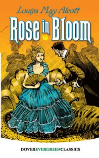 Book Cover for Rose in Bloom by Louisa May Alcott
