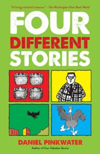 Book Cover for Four Different Stories by Daniel Manus Pinkwater