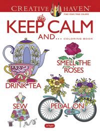 Book Cover for Creative Haven Keep Calm And... Coloring Book by Jo Taylor