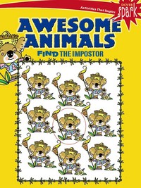 Book Cover for SPARK Awesome Animals Find the Impostor by Diana Zourelias