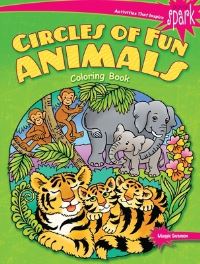 Book Cover for SPARK Circles of Fun Animals Coloring Book by Maggie Swanson