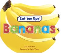 Book Cover for Eat 'Em Ups Bananas by Gail Tuchman
