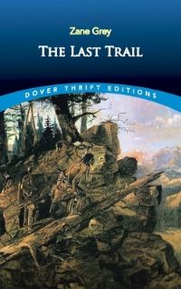 Book Cover for The Last Trail by Zane Grey
