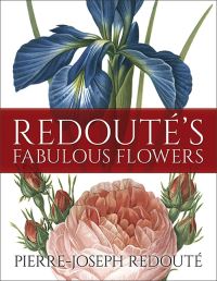 Book Cover for Redoute's Fabulous Flowers by Pierre Joseph Redouté
