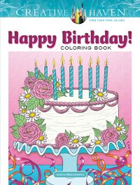 Book Cover for Creative Haven Happy Birthday! Coloring Book by Jessica Mazurkiewicz