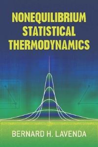 Book Cover for Nonequilibrium Statistical Thermodynamics by Bernard H Lavenda