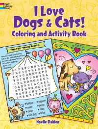 Book Cover for I Love Dogs & Cats! Activity & Coloring Book by Noelle Dahlen
