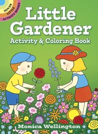 Book Cover for Little Gardener Activity & Coloring Book by Monica Wellington