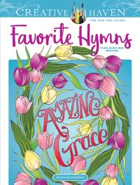 Book Cover for Creative Haven Favorite Hymns Coloring Book by Jessica Mazurkiewicz