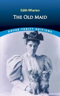 Book Cover for The Old Maid by Edith Wharton