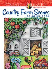 Book Cover for Creative Haven Country Farm Scenes Coloring Book by Teresa Goodridge