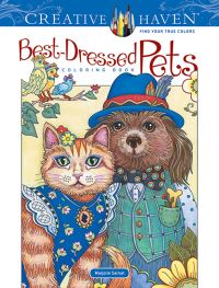 Book Cover for Creative Haven Best-Dressed Pets Coloring Book by Marjorie Sarnat