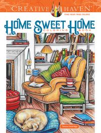 Book Cover for Creative Haven Home Sweet Home Coloring Book by Teresa Goodridge