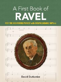 Book Cover for A First Book of Ravel by David Dutkanicz