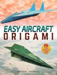 Book Cover for Easy Aircraft Origami by Jayson Merrill
