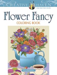 Book Cover for Creative Haven Flower Fancy Coloring Book by Jessica Mazurkiewicz