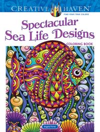 Book Cover for Creative Haven Spectacular Sea Life Designs Coloring Book by Angela Porter