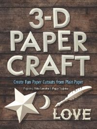 Book Cover for 3-D Papercraft by Yoko Ganaha, Piggy Tsujioka