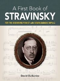 Book Cover for A First Book of Stravinsky by David Dutkanicz