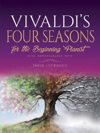 Book Cover for Vivaldi's Four Seasons for the Beginning Pianist by David Dutkanicz