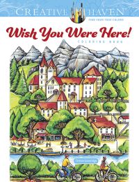 Book Cover for Creative Haven Wish You Were Here! Coloring Book by Teresa Goodridge