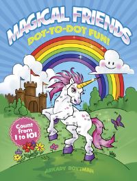 Book Cover for Magical Friends Dot-to-Dot Fun! by Arkady Roytman