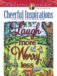 Book Cover for Creative Haven Cheerful Inspirations Coloring Book by Teresa Goodridge