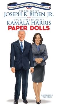 Book Cover for President Joseph R. Biden Jr. And Vice President Kamala Harris Paper Dolls by Tim Foley