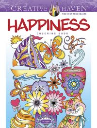 Book Cover for Creative Haven Happiness Coloring Book by Jo Taylor