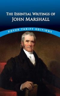 Book Cover for The Essential Writings of John Marshall by John Marshall